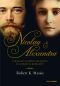 [The Romanovs 03] • Nicolau E Alexandra · O Relato Clássico Da Queda Da Dinastia Romanov